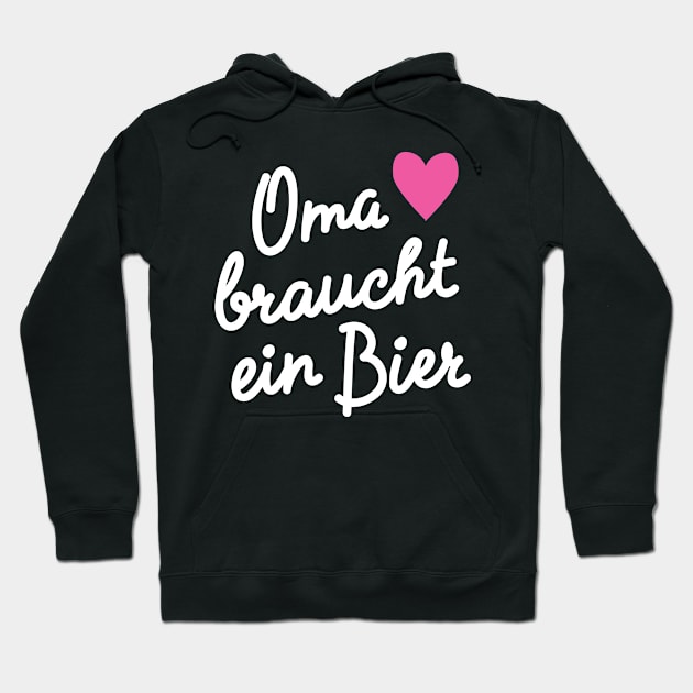 Geschenkidee Oma braucht ein Bier Hoodie by BetterManufaktur